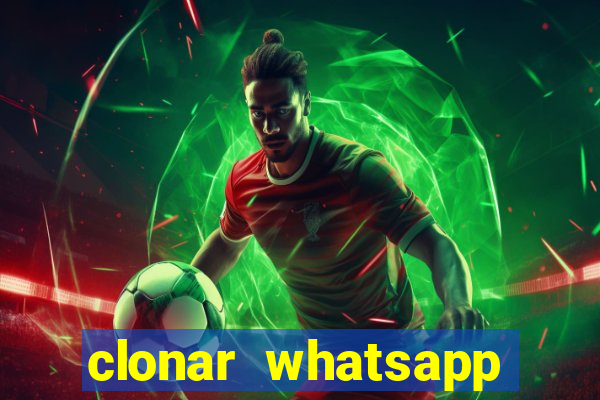 clonar whatsapp pelo email